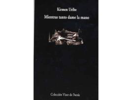 Livro Mientras tanto cógeme la mano de Kirmen Uribe Urbieta