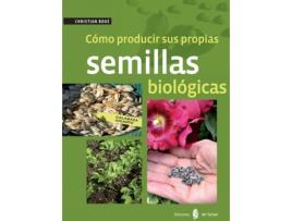 Livro Como Producir Sus Propias Semillas Biologicas de Christian Boue (Espanhol)