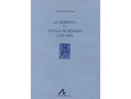 Livro La Imprenta En Alcalá De Henares(1502-1600) de Julián Martín Abad (Espanhol)