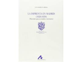 Livro La imprent en Madrid(1626-1650) de Justa Moreno Garbayo