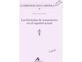 Livro Las Formulas De Tratamiento En El Español Actual de Norma Carricaburo (Espanhol)