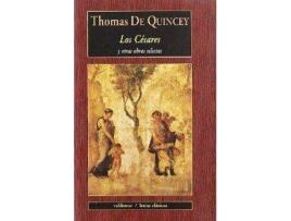 Livro Cesares Lc-8 Y Otras Obras Selectas de Thomas De Quincey (Espanhol)