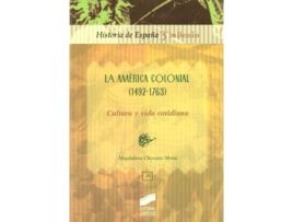 Livro America Colonial (1492-1763), La. Cultura Y Vida de Vários Autores (Espanhol)