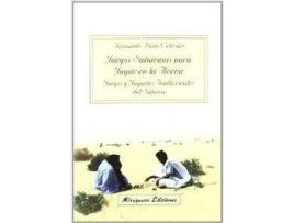 Livro Juegos Saharauis Para Jugar En La Arena. Juegos Y Juguetes Tradicionales Del Sáh de Fernando Pinto Cebrián (Espanhol)