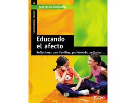 Livro Educando El Afecto: Reflexiones Para Familias, Profesorado Y Pediatras