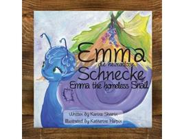 Livro Emma the Homeless Snail de Karina Sheerin (Inglês)