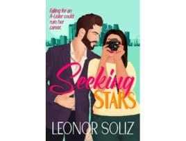 Livro Seeking Stars A multicultural celebrity romance Hollywood Love de Leonor Soliz (Inglês)
