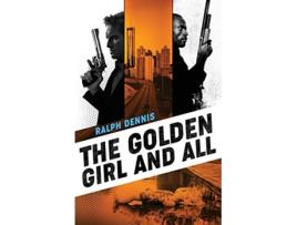 Livro The Golden Girl and All Hardman de Ralph Dennis (Inglês)