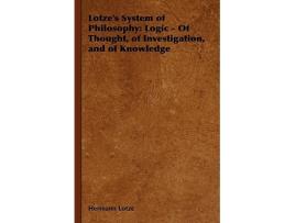 Livro Lotzes System of Philosophy Logic Of Thought of Investigation and of Knowledge Clarendon Press Series de Hermann Lotze (Inglês)