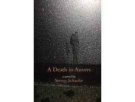 Livro A Death in Auvers de Steven Schaefer (Inglês)