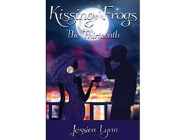 Livro Kissing Frogs The Thirteenth de Jessica Lynn (Inglês)