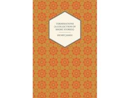 Livro Terminations A Collection of Short Stories de Henry James (Inglês)