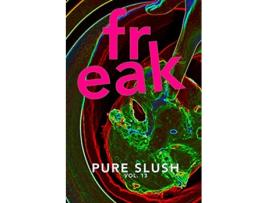 Livro Freak Pure Slush Vol 13 de Pure Slush (Inglês)
