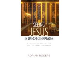 Livro Seeing Jesus in Unexpected Places de Adrian Rogers (Inglês - Capa Dura)
