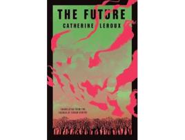 Livro Future de Catherine Leroux (Inglês)