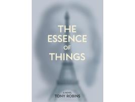 Livro The Essence of Things de Tony A Robins (Inglês)