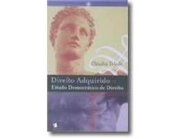 Livro Direito Adquirido e Estado Democrático de Direito de Cláudia Toledo