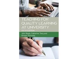 Livro Teaching for Quality Learning at University 5e de John Biggs (Inglês)