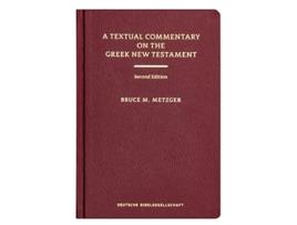 Livro A Textual Commentary on the Greek New Testament de Bruce M Metzger (Inglês)