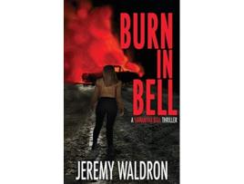 Livro Burn in Bell de Jeremy Waldron (Inglês)