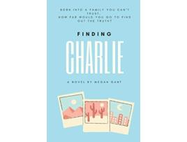 Livro Finding Charlie de Megan Gant (Inglês)