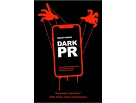 Livro DARK PR How Corporate Disinformation Harms Our Health and the Environment de Grant Ennis (Inglês)