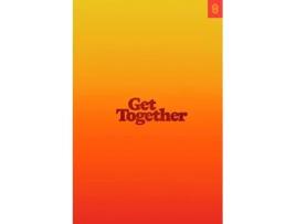Livro Get Together de Bailey Richardson, Kevin Huynh et al. (Inglês - Capa Dura)