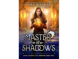 Livro Master of Shadows Jayne Thorne CIA Librarian de Joss Walker e R L Perez (Inglês - Capa Dura)