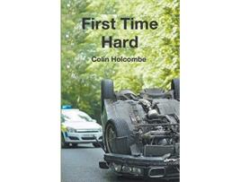 Livro First Time Hard de Colin Holcombe (Inglês)