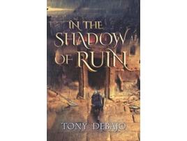 Livro In The Shadow Of Ruin the Fractured Kingdom de Debajo Tony (Inglês)