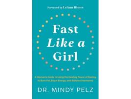 Livro Fast Like a Girl de Dr Mindy Pelz (Inglês - Capa Dura)