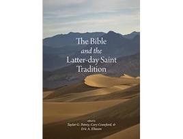 Livro Bible and the Latterday Saint Tradition de Taylor G Petrey, Cory Crawford et al. (Inglês - Capa Dura)