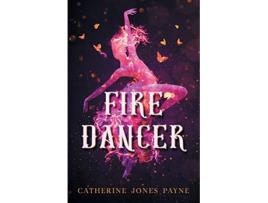 Livro Fire Dancer de Catherine Jones Payne (Inglês)
