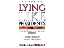 Livro Lying like presidents New and selected poems 20012019 de Djelloul Marbrook (Inglês)