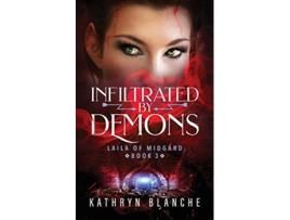 Livro Infiltrated by Demons Laila of Midgard de Kathryn Blanche (Inglês)