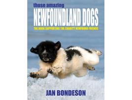 Livro Those Amazing Newfoundland Dogs de Jan Bondeson (Inglês)