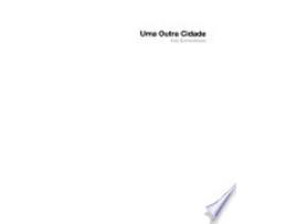 Livro UMA OUTRA CIDADE de FERREZ | FERNANDES JUNIOR, RUBENS | CANNABRAVA et al. (Português do Brasil)