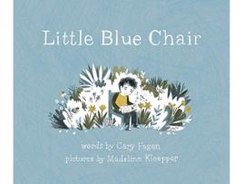 Livro Little Blue Chair de Cary Fagan (Inglês - Capa Dura)