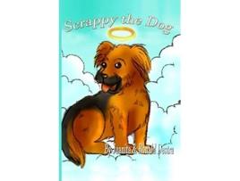 Livro Scrappy the Dog Children Storybooks Bedtime Stories For Kids de Ronald Destra e Juanita Destra (Inglês)