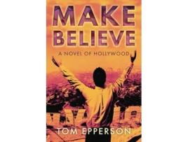 Livro Make Believe de Tom Epperson (Inglês)