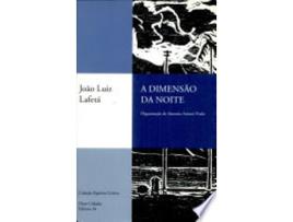 Livro Dimensão Da Noite, A de João Luiz Lafetá (Português do Brasil)