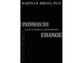 Livro Pathway to Change A Guide to Personal Transformation de Martha R Bireda (Inglês)