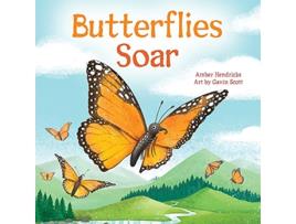 Livro Butterflies Soar de Amber Hendricks (Inglês - Capa Dura)