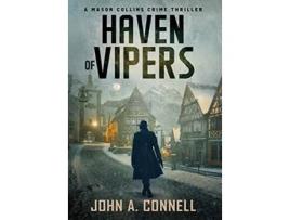 Livro Haven of Vipers A Mason Collins Crime Thriller 2 de John A Connell (Inglês - Capa Dura)