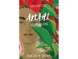 Livro Anahí y el hombre árbol Anahí and the Tree Man Spanish Edition de Xavier Frías Conde (Espanhol)