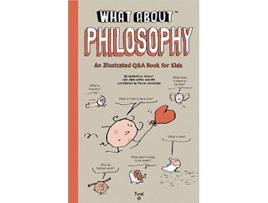 Livro What About Philosophy de Anne-Sophie Chilard e Jean-Claude Pettier (Inglês - Capa Dura)