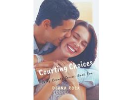 Livro Courting Choices Colby County de Diana Rock (Inglês)