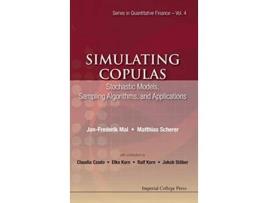 Livro Simulating Copulas Stochastic Models Sampling Algorithms and Applications Quantitative Finance de Matthias Scherer JanFrederik Mai (Inglês)