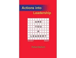 Livro Actions into Leadership de Robert Iain Bulloch (Inglês)
