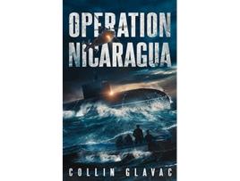 Livro Operation Nicaragua Book Two of the John Carpenter Trilogy de Collin Glavac (Inglês)